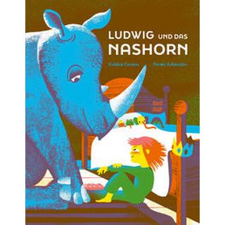 Ludwig und das Nashorn Schneider, Noemi; Golden Cosmos (Illustrationen) Gebundene Ausgabe 