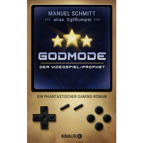 Godmode. Der Videospiel-Prophet Schmitt, Manuel Copertina rigida 