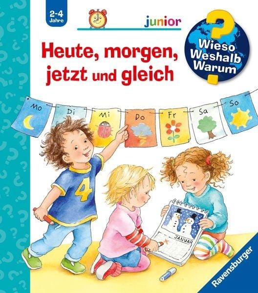 Wieso? Weshalb? Warum? Heute, morgen, jetzt und gleich (Nr.56) Prusse, Daniela; Szesny, Susanne (Illustrationen) Copertina rigida 