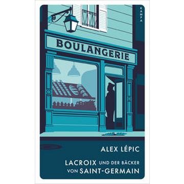 Lacroix und der Bäcker von Saint-Germain