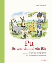 Pu - Es war einmal ein Bär Riordan, Jane; Burgess, Mark (Illustrationen); Ahrens, Henning (Übersetzung) Couverture rigide 