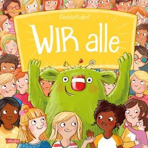 WIR alle Kunkel, Daniela; Kunkel, Daniela (Illustrationen) Gebundene Ausgabe 