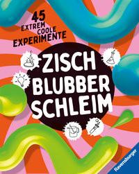 Zisch, Blubber, Schleim - naturwissenschaftliche Experimente mit hohem Spaßfaktor Gärtner, Christoph; Kienle, Dela; Reim, Isabel (Illustrationen); Robitzky, Marc (Illustrationen) Gebundene Ausgabe 