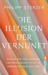 Die Illusion der Vernunft Sterzer, Philipp Taschenbuch 