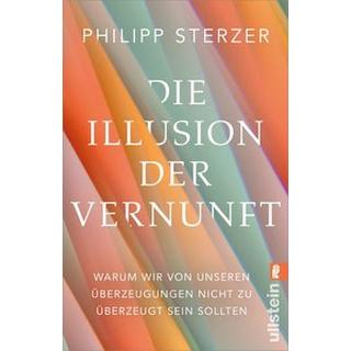 Die Illusion der Vernunft Sterzer, Philipp Taschenbuch 