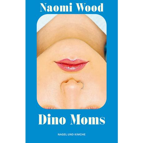 Dino Moms Wood, Naomi; Schröder, Gesine (Übersetzung) Copertina rigida 