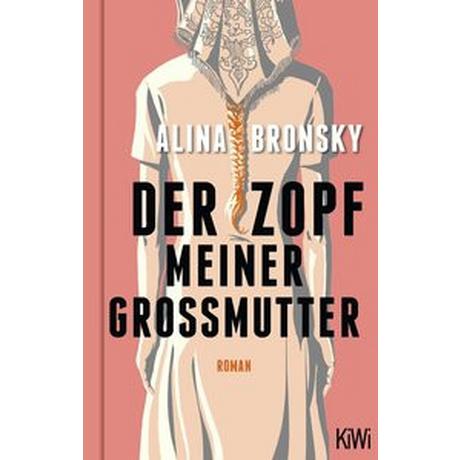 Der Zopf meiner Großmutter Bronsky, Alina Copertina rigida 