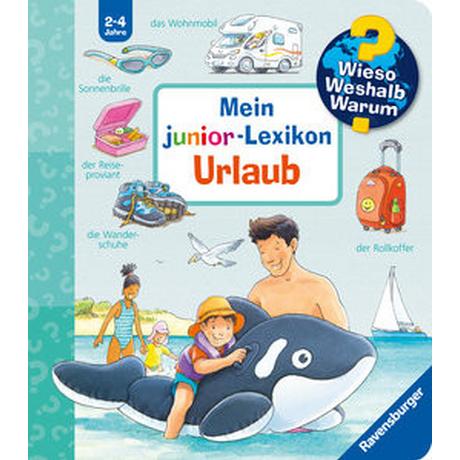 Wieso? Weshalb? Warum? Mein junior-Lexikon: Urlaub Nieländer, Peter Couverture rigide 