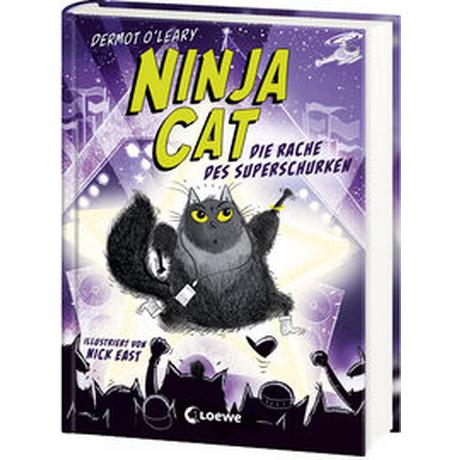 Ninja Cat (Band 3) - Die Rache des Superschurken O'Leary, Dermot; Loewe Kinderbücher (Hrsg.); East, Nick (Illustrationen); Reisinger, Tamara (Übersetzung) Couverture rigide 