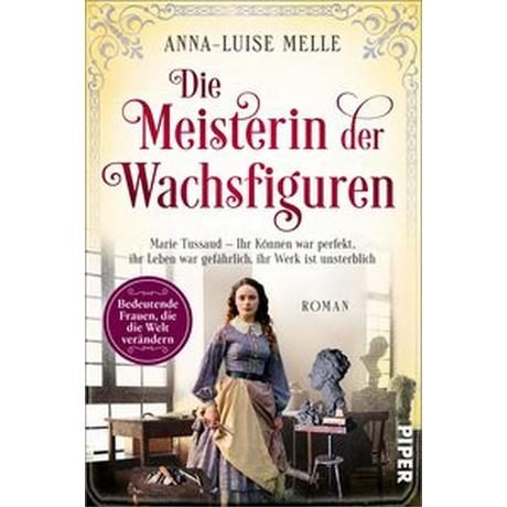 Die Meisterin der Wachsfiguren Melle, Anna-Luise Couverture rigide 