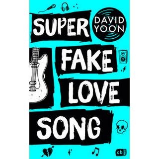 Super Fake Love Song Yoon, David; Max, Claudia (Übersetzung) Gebundene Ausgabe 