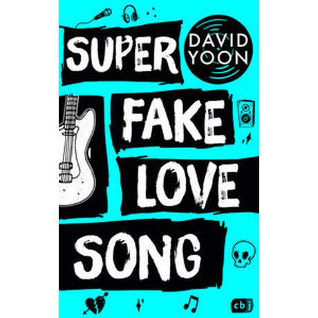 Super Fake Love Song Yoon, David; Max, Claudia (Übersetzung) Gebundene Ausgabe 