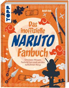 Das inoffizielle Naruto Fan-Buch Uslu, Betül; Speh, Jürgen (Illustrationen) Couverture rigide 