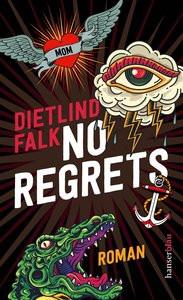 No Regrets Falk, Dietlind Couverture rigide 