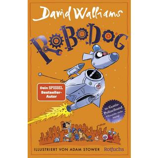 Robodog Walliams, David; Stower, Adam (Illustrationen); Münch, Bettina (Übersetzung) Copertina rigida 