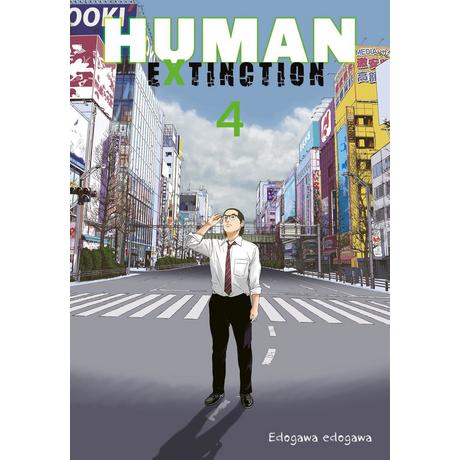 Human Extinction 4 Edogawa, Edogawa; Ossa, Jens (Übersetzung) Copertina rigida 