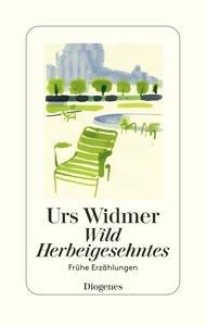 Wild Herbeigesehntes Widmer, Urs Couverture rigide 