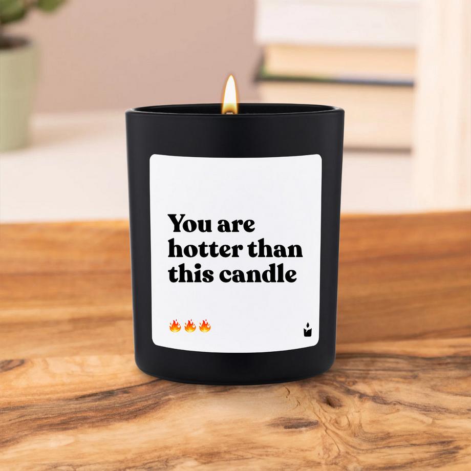 CandleHand Duftkerze Woody You are hotter than this candle  