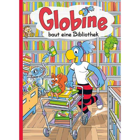 Globine baut eine Bibliothek Glättli, Samuel; Glättli, Samuel (Illustrationen) Couverture rigide 