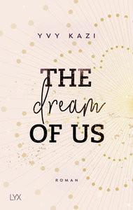 The Dream Of Us Kazi, Yvy Gebundene Ausgabe 