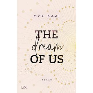 The Dream Of Us Kazi, Yvy Gebundene Ausgabe 