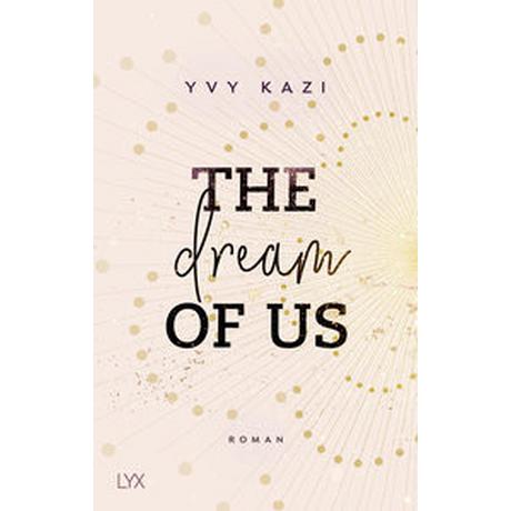 The Dream Of Us Kazi, Yvy Gebundene Ausgabe 