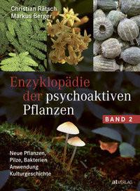 Enzyklopädie der psychoaktiven Pflanzen - Band 2 Rätsch, Christian; Berger, Markus Gebundene Ausgabe 