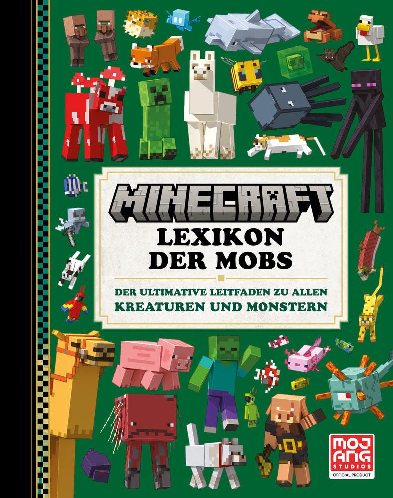 Minecraft Lexikon der Mobs. Der ultimative Leitfaden zu allen Kreaturen und Monstern Mojang Ab; Lange, Maxi (Übersetzung) Couverture rigide 