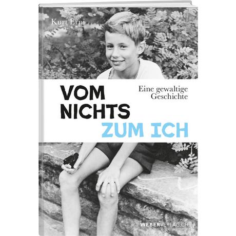 Vom Nichts zum Ich Erni, Kurt Couverture rigide 