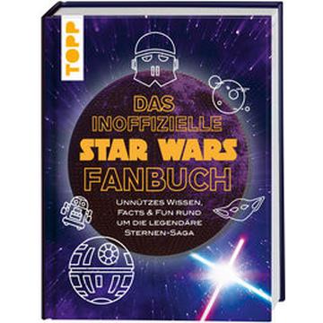 Das inoffizielle Star Wars Fan-Buch