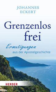 Grenzenlos frei Eckert, Johannes Couverture rigide 