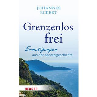 Grenzenlos frei Eckert, Johannes Couverture rigide 