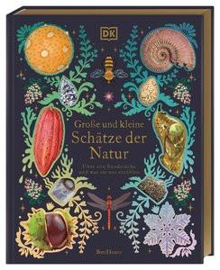 Große und kleine Schätze der Natur. Große und kleine Schätze der Natur Hoare, Ben; McKean, Kaley (Illustrationen); Sixt, Eva (Übersetzung) Gebundene Ausgabe 