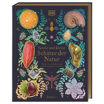 Große und kleine Schätze der Natur. Große und kleine Schätze der Natur