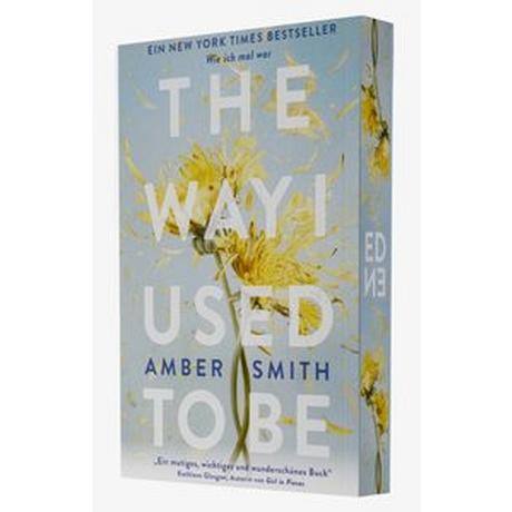 The way I used to be Smith, Amber; Brauns, Ulrike (Übersetzung) Gebundene Ausgabe 