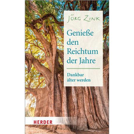 Genieße den Reichtum der Jahre Zink, Jörg; Hartmann, Rolf (Hrsg.) Livre de poche 