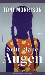 Sehre Augen Morrison, Toni; Handels, Tanja (Übersetzung); Hasters, Alice (Nachwort) Copertina rigida 