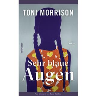 Sehre Augen Morrison, Toni; Handels, Tanja (Übersetzung); Hasters, Alice (Nachwort) Copertina rigida 