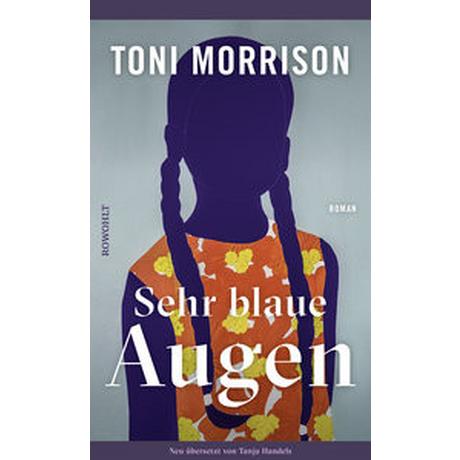 Sehre Augen Morrison, Toni; Handels, Tanja (Übersetzung); Hasters, Alice (Nachwort) Copertina rigida 