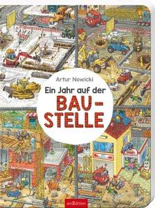 Ein Jahr auf der Baustelle Nowicki, Artur (Illustrationen) Copertina rigida 