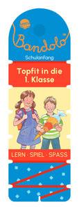 Bandolo. Topfit in die 1. Klasse Barnhusen, Friederike; Johannsen, Bianca (Illustrationen) Copertina rigida 