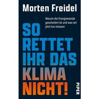 So rettet ihr das Klima nicht! Freidel, Morten Gebundene Ausgabe 