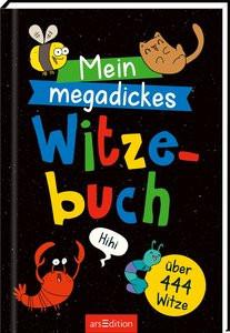 ARS EDITION  Mein megadickes Witzebuch 