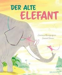 Der alte Elefant Bourguignon, Laurence; Simon, Laurent (Illustrationen) Copertina rigida 