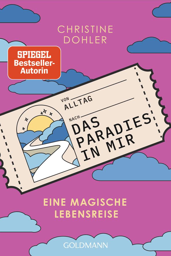 Das Paradies in mir Dohler, Christine Libro in brossura 