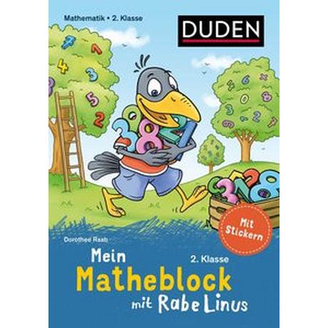 Mein Matheblock mit Rabe Linus - 2. Klasse Raab, Dorothee; Leuchtenberg, Stefan (Illustrationen); Abel, Bettina (Illustrationen) Couverture rigide 