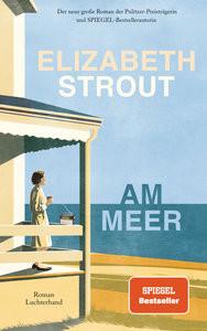 Am Meer Strout, Elizabeth; Roth, Sabine (Übersetzung) Couverture rigide 