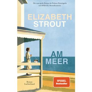 Am Meer Strout, Elizabeth; Roth, Sabine (Übersetzung) Couverture rigide 