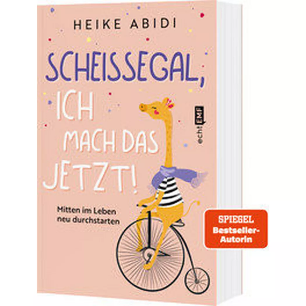 EMF Edition Michael Fischer - Scheissegal, ich mach das jetzt!, Abidi, Heike, Multicolor