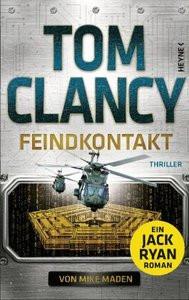 Feindkontakt Clancy, Tom; Maden, Mike; Dürr, Karlheinz (Übersetzung); Pfleiderer, Reiner (Übersetzung) Copertina rigida 